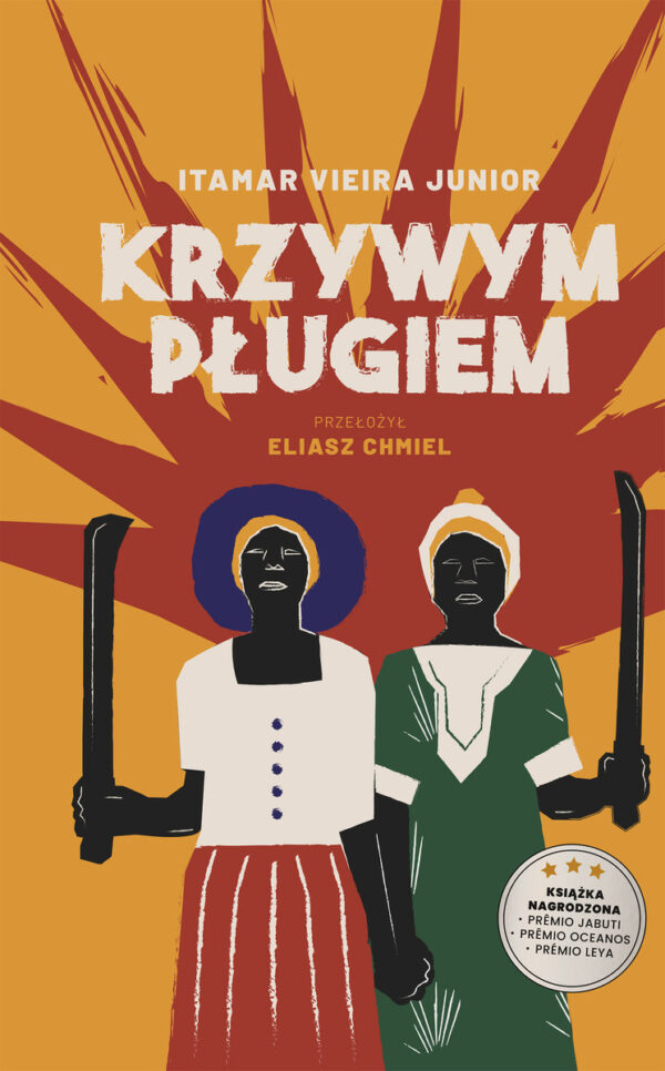 Itamar Vieira Junior, "Krzywym pługiem"